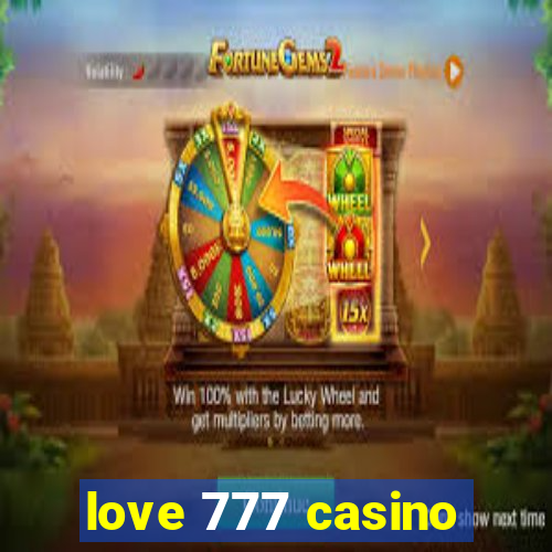 love 777 casino